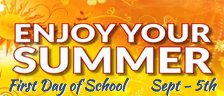 Happy Summer - First Day of School - Sep 5th